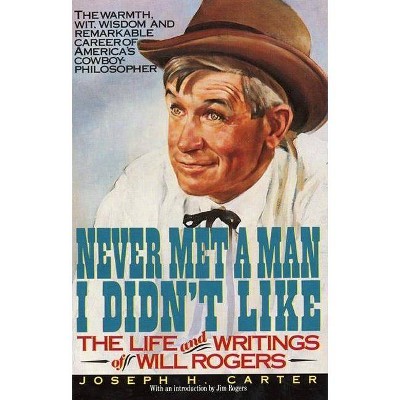 Never Met Man Didn't Lik - by  W Rogers & Joseph H Carter (Paperback)