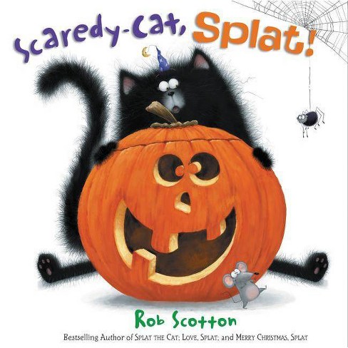 Scaredy-cat, Splat! ( Splat the Cat) (Reprint) (Hardcover) by Rob Scotton - image 1 of 1