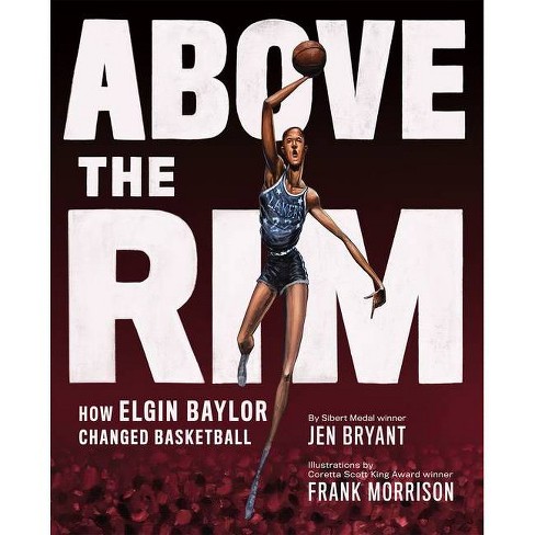 Above the Rim - by  Jen Bryant (Hardcover) - image 1 of 1
