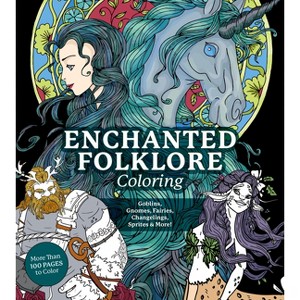 Enchanted Folklore Coloring - (Chartwell Coloring Books) by  Editors of Chartwell Books (Paperback) - 1 of 1