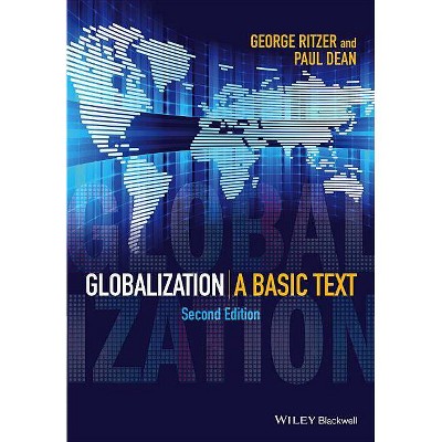 Globalization - 2nd Edition by  George Ritzer & Paul Dean (Paperback)