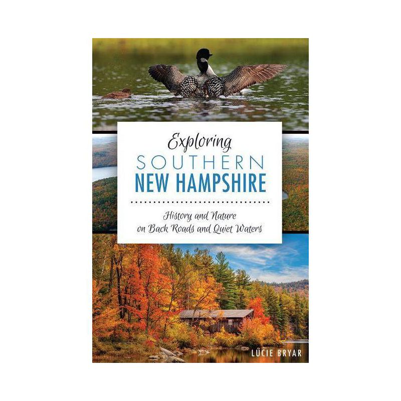 Exploring Southern New Hampshire: - (Natural History) by  Lucie Bryar (Paperback), 1 of 2