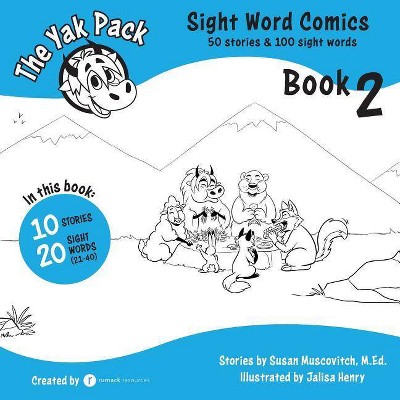 The Yak Pack - (Yak Pack: Sight Word Comics) by  Susan Muscovitch (Paperback)