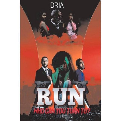 Run, 1 - (Crossed Paths) by  Dria (Paperback)