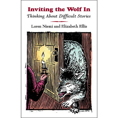 Inviting the Wolf In - by  Loren Niemi & Elizabeth Ellis (Paperback)