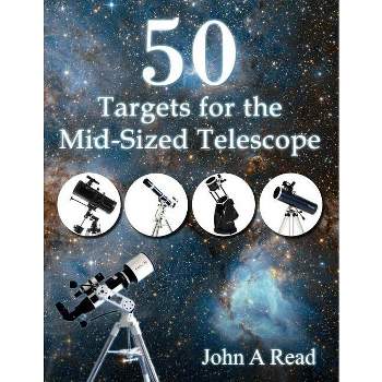 50 Targets for the Mid-Sized Telescope - by John Read