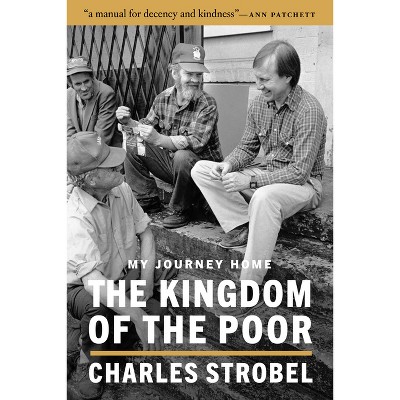 The Kingdom of the Poor - by  Charles Strobel (Hardcover)