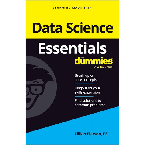 Data Science Essentials for Dummies - by  Lillian Pierson (Paperback) - image 1 of 1