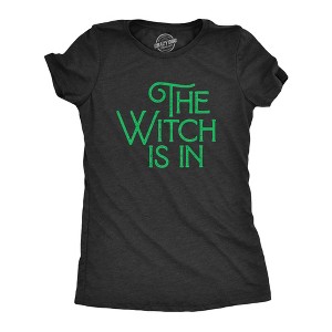 Womens The Witch Is In T Shirt Funny Halloween Party Graphic Novelty Tee - Crazy Dog Women's T Shirt - 1 of 4