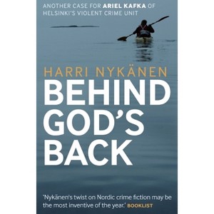 Behind God's Back - (Ariel Kafka Mystery) by  Harri Nykanen (Paperback) - 1 of 1