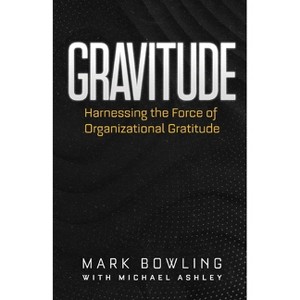 Gravitude - by  Mark Bowling (Paperback) - 1 of 1