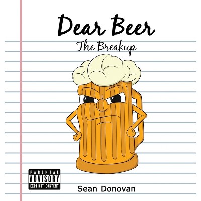 Dear Beer - (Dear Beer Trilogy) by  Sean Donovan (Hardcover)