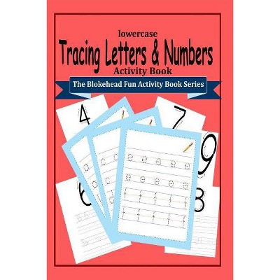 Tracing Letters and Numbers Activity Book - Large Print by  The Blokehead (Paperback)