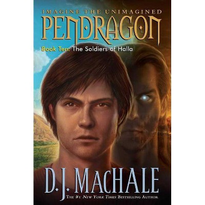 The Soldiers of Halla, 10 - (Pendragon) by  D J Machale (Paperback)