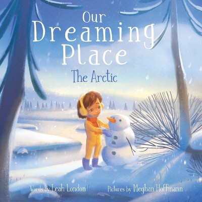 Our Dreaming Place - by  Leah London (Paperback)