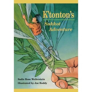 K'tonton's Sukkot Adventure - by  Sadie Rose Weilerstein (Paperback) - 1 of 1