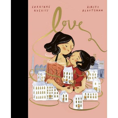 Love - by  Corrinne Averiss (Hardcover)