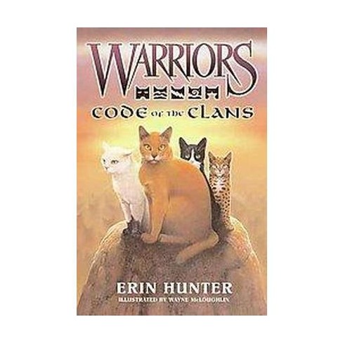 Code of the Clans ( Warriors: Field Guides) (Hardcover) by Erin Hunter