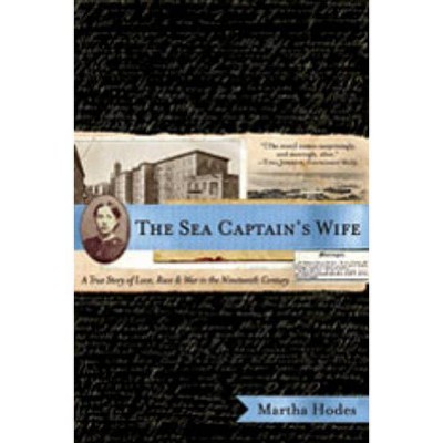 The Sea Captain's Wife - by  Martha Hodes (Paperback)