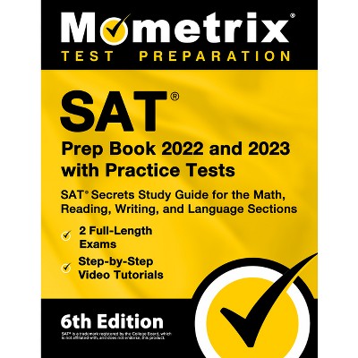 SAT Prep 2021-2022 with Practice Tests: Study Guide with Practice Exam  Questions for the Scholastic Aptitude Test (Paperback) 