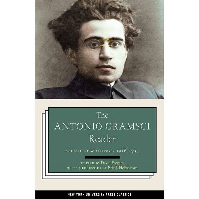 The Antonio Gramsci Reader - by  David Forgacs (Paperback)