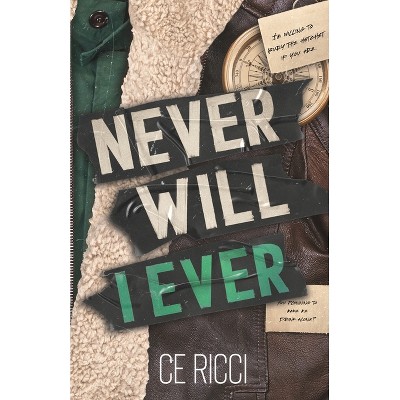 Never Will I Ever (Alternate Cover) - by  Ce Ricci (Paperback)
