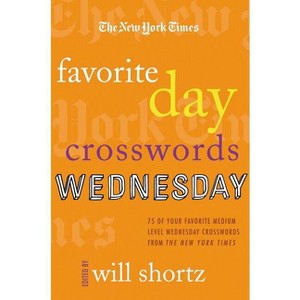 The New York Times Favorite Day Crosswords: Wednesday - (Paperback) - 1 of 1
