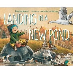 Landing in a New Pond - by  Marisa Ramel (Hardcover) - 1 of 1