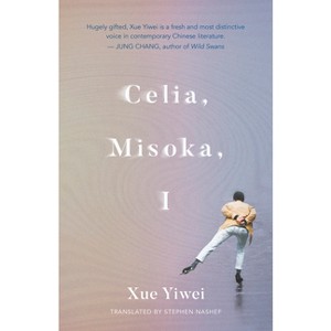Celia, Misoka, I - by  Xue Yiwei (Paperback) - 1 of 1
