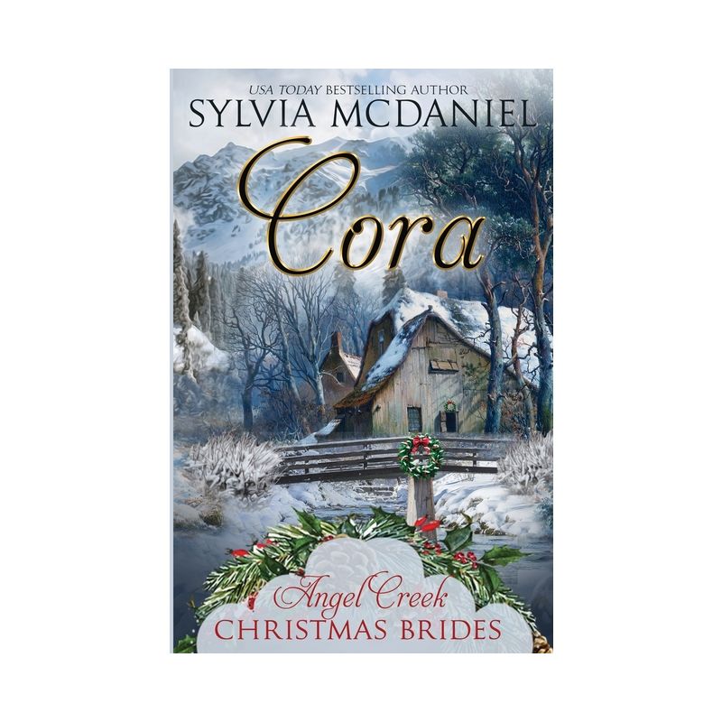 Cora - by  Angel Creek Christmas Brides & Sylvia McDaniel (Paperback), 1 of 2