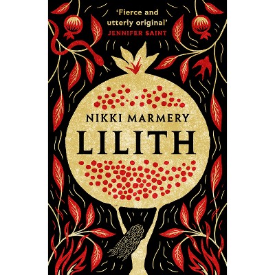 Lilith - by  Nikki Marmery (Paperback)