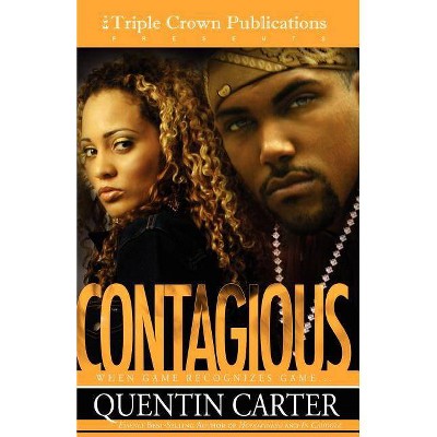 Contagious - by  Quentin Carter (Paperback)