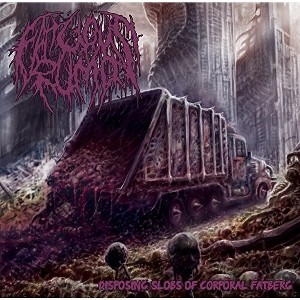 Fatuous Rump - Disposing Slobs Of Corporal Fatberg (CD) - 1 of 1