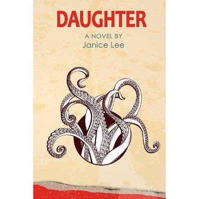 Daughter - by  Janice Lee (Paperback)