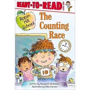 The Counting Race - (Robin Hill School) by  Margaret McNamara (Hardcover) - 1 of 1