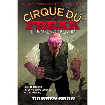 Tunnels of Blood - (Cirque Du Freak) by  Darren Shan (Paperback)