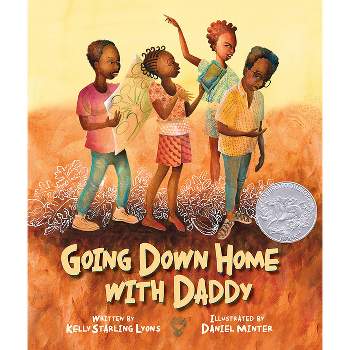 Going Down Home with Daddy - by Kelly Starling Lyons
