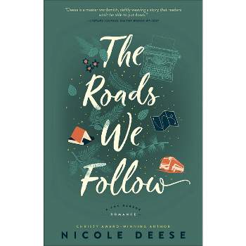 The Roads We Follow - (A Fog Harbor Romance) by  Nicole Deese (Paperback)