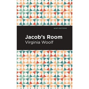 Jacob's Room - (Mint Editions (Women Writers)) by  Virgina Woolf (Hardcover) - 1 of 1