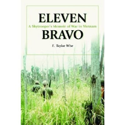 Eleven Bravo - by  E Tayloe Wise (Paperback)