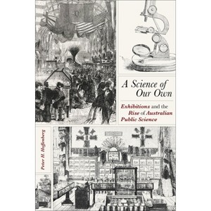 A Science of Our Own - (Sci & Culture in the Nineteenth Century) by  Peter H Hoffenberg (Hardcover) - 1 of 1