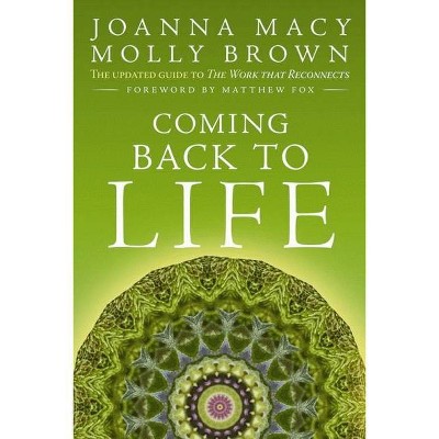 Coming Back to Life - by  Joanna Macy & Molly Young Brown (Paperback)