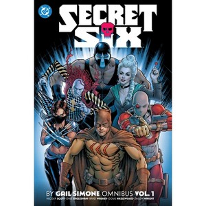 Secret Six by Gail Simone Omnibus Vol. 1 - (Hardcover) - 1 of 1
