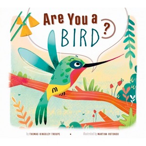Are You a Bird? - by  Thomas Kingsley Troupe (Paperback) - 1 of 1