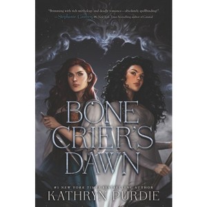 Bone Crier's Dawn - (Bone Grace) by Kathryn Purdie - 1 of 1