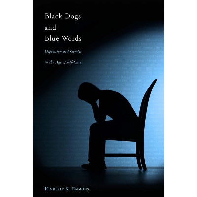 Black Dogs and Blue Words - by  Kimberly K Emmons (Paperback)