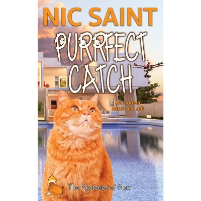 Purrfect Catch - (Mysteries of Max) by  Nic Saint (Paperback)