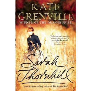 Sarah Thornhill - by  Kate Grenville (Paperback) - 1 of 1