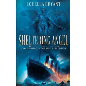 Sheltering Angel - by Louella Bryant - 1 of 1