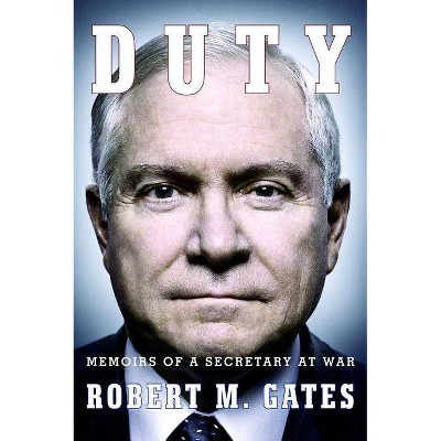 Duty - by  Robert M Gates (Paperback)